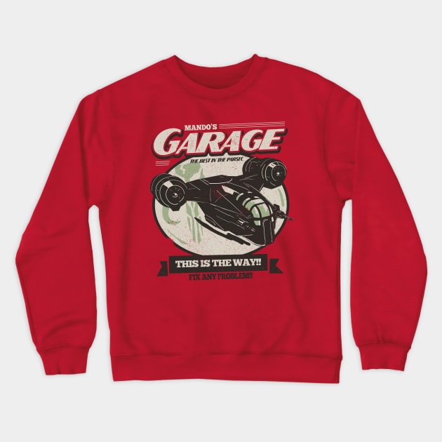 Mando's Garage Crewneck Sweatshirt by Piercek25